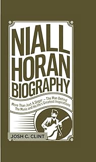 Niall Horan Biography: More Than Just a Singer - The Man Behind the Music and His Life's Greatest Inspirations