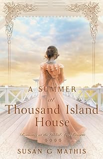 A Summer at Thousand Island House