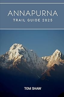 Annapurna Trail Guide 2025: 1