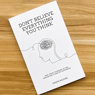 كتاب «Don't Believe Everything You Think by Josephs Nguyen Why Your Thinking Is The Beginning & End Of Suffering» غلاف ورقي باللغة الانجليزية (كتاب واحد)