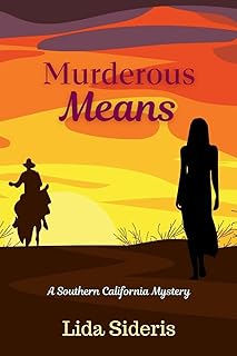 Murderous Means: A Southern California Mystery: 6