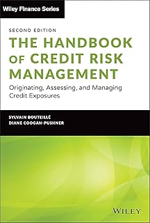 The Handbook of Credit Risk Management - Originating, Assessing, and Managing Credit Exposures, Second Edition