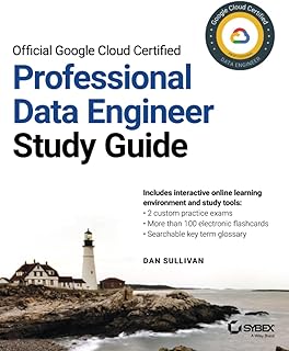 Sybex Official google cloud certified professional data engineer study guide