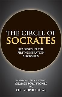 The Circle of Socrates: Readings in the First-Generation Socratics