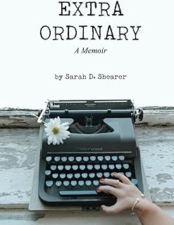 Extra Ordinary: A Memoir