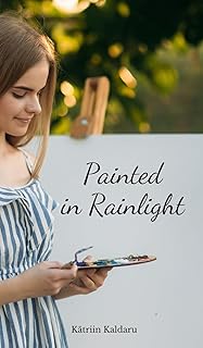 Painted in Rainlight