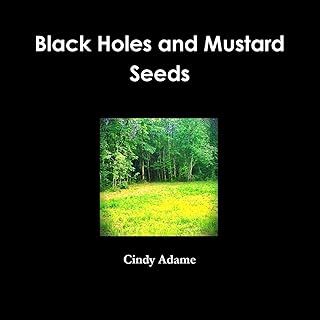 Black Holes and Mustard Seeds