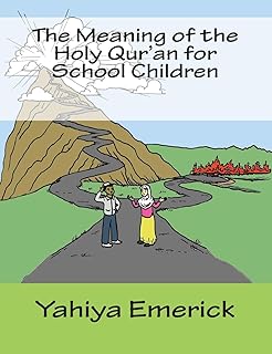 The Meaning of the Holy Qur'an for School Children