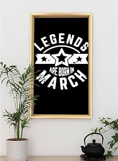 ملصق حائط مطبوع رقميًا بعبارة "Legends Are Born In March" مع اطار صورة من سبل يور وول من كليفر كرافت هومز، مقاس 40 × 55 سم، متعدد الالوان