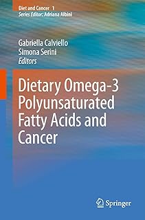 Dietary Omega-3 Polyunsaturated Fatty Acids and Cancer: 1