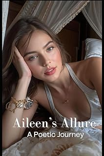 Aileen's Allure: A Poetic Journey