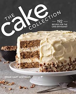 The Cake Collection: Over 100 Recipes for the Baking Enthusiast