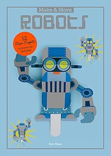 Make And Move: Robots: 12 Paper Puppets To Press Out And Play