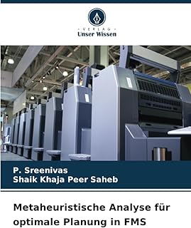 Metaheuristische Analyse für optimale Planung in FMS