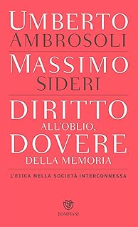 Diritto all'oblio, dovere della memoria. L'etica nella società interconnessa