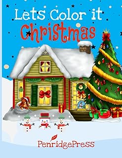 Lets Color It Christmas: A family holiday coloring book - activity book gift with larger print big pictures