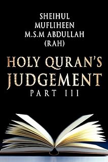 Holy Quran's Judgement Part - III