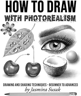 How to Draw with Photorealism: Drawing and Shading Techniques - Beginner Advanced من انديبيندانتلي بابليشد