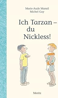 Moritz Ich Tarzan - du Nickless!