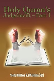 Holy Quran's Judgement - Part 1: (English translation of the Book Thirukkuran Theerpu - Part 1Tamil)