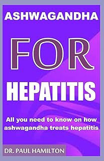 Ashwagandha for Hepatitis: All you need to know on how ashwagandha treats hepatitis