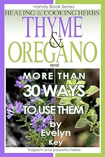 Thyme & Oregano, Healing and Cooking Herbs