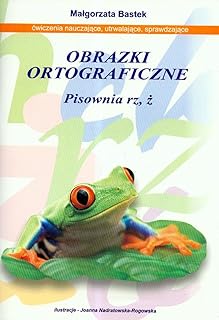 Obrazki ortograficzne pisownia rz, z