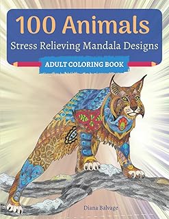 100 Animals Adult Coloring Book: with Stress Relieving Mandala Designs | Beautiful Animals with Patterns to Color for Relaxation