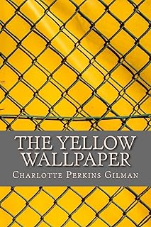 The Yellow Wallpaper