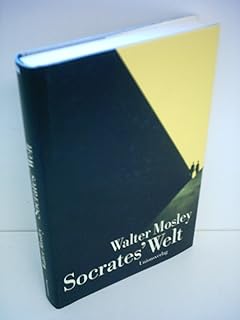 Socrates’ Welt: Kriminalroman. Ein Fall für Socrates Fortlow (2)