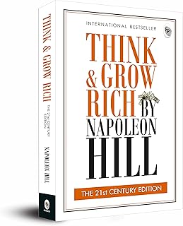 Think and Grow Rich: THE 21st CENTURY EDITION