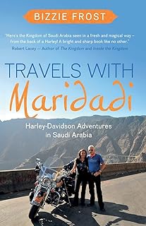 Book Guild Travels with Maridadi: Harley-Davidson Adventures in Saudi Arabia