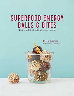 Ryland Peters & Small Superfood Energy Balls Bites: Nutrient-Rich, Healthful Wholesome Snacks