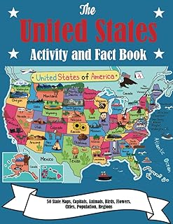 The United States Activity and Fact Book: 50 State Maps, Capitals, Animals, Birds, Flowers, Mottos, Cities, Population, Regions