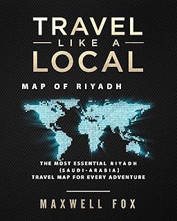 Travel Like a Local - Map of Riyadh: The Most Essential Riyadh (Saudi-Arabia) Travel Map for Every Adventure