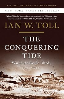 W. W. Norton & Company The Conquering Tide: War in the Pacific Islands, 1942-1944