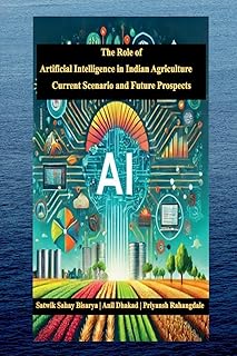 The Role of Artificial Intelligence in Indian Agriculture: Current Scenario and Future Prospects