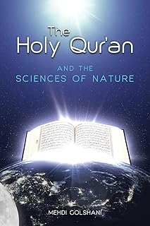 The Holy Quran and the Sciences of Nature