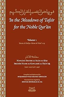 In the Meadows of Tafsir for the Noble Quran