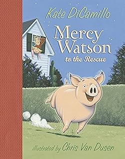 Mercy Watson to the Rescue: 1