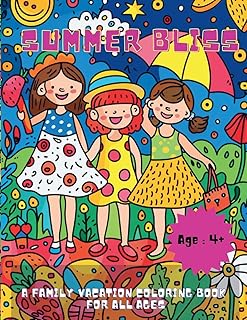 Summer Bliss: A Family Vacation Coloring Book for All Ages