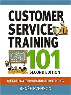 Customer Service Training 101: QQuick and Easy Techniques That Get Great Results