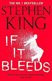 If It Bleeds: The No. 1 الأكثر مبيعًا تتميز بتكملة قائمة بذاتها لـ THE OUTSIDER، بالإضافة إلى ثلاث روايات لا تقاوم