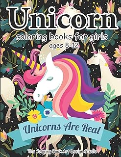 Unicorn Coloring Books For Girls Ages 8-12: Unicorn Coloring Book For Girls, Little Girls, Kids: New Best Relaxing, Fun And Beautiful Coloring Pages ... For Girls .. Ages 2-4, 4-8, 9-12, Little Teen