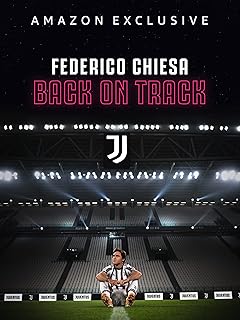 Federico Chiesa: Back on Track