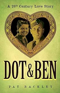 Dot & Ben: A 20th Century Love Story: 3