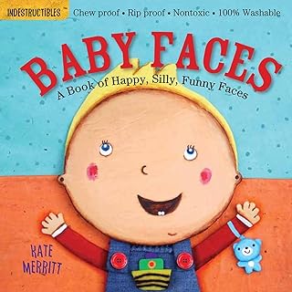 Indestructibles: Baby Faces: Chew Proof * Rip Proof * Nontoxic * 100% Washable (Book for Babies, Newborn Books, Safe to Chew)