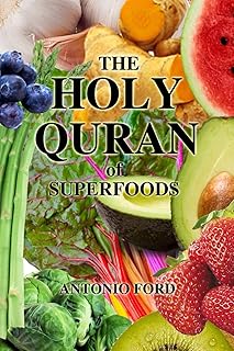 The Holy Quran of Superfoods