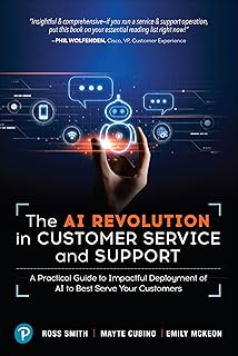 The AI Revolution in Customer Service and Support: A Practical Guide to Impactful Deployment of AI Models