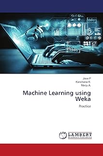 Machine Learning using Weka: Practice